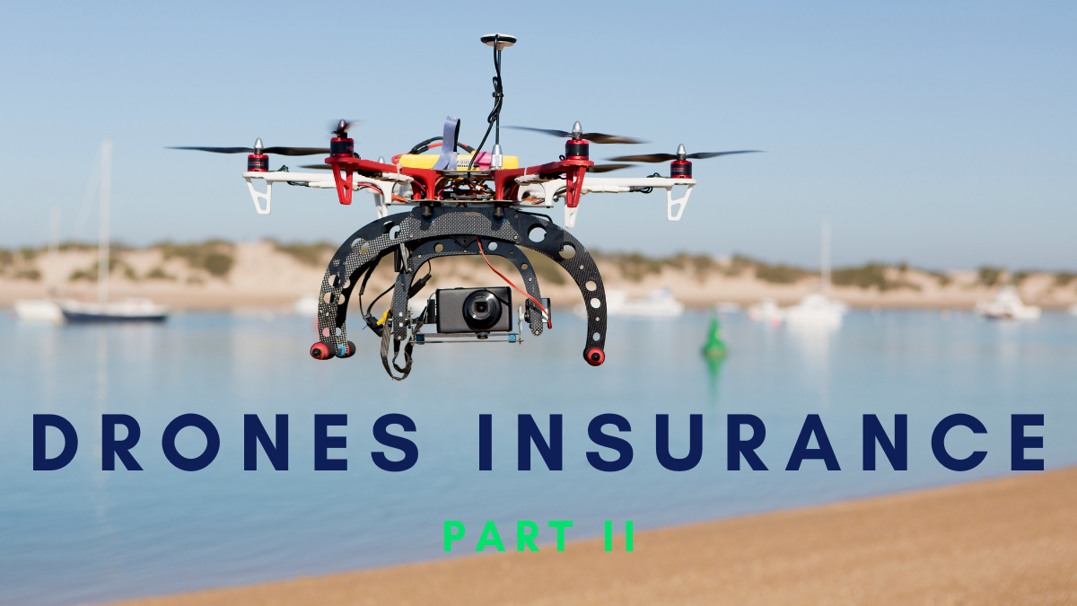 You are currently viewing Drones Insurance-Part II
